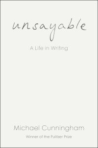 Book Cover for Unsayable by Michael Cunningham
