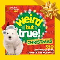 Book Cover for Weird but True! Christmas by National Geographic Kids Firm