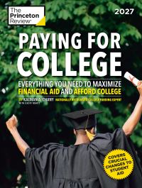 Book Cover for Paying for College, 2027 by The Princeton Review, Kalman Chany