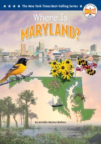 Book Cover for Where Is Maryland? by Jennifer Marino Walters, Who HQ