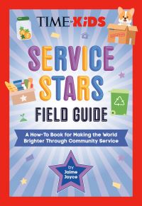 Book Cover for TIME for Kids: Service Stars Field Guide by Jaime Joyce, TIME for Kids