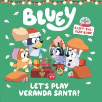 Book Cover for Bluey: Let's Play Veranda Santa! by Penguin Young Readers Licenses