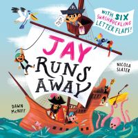Book Cover for Jay Runs Away by Dawn McNiff