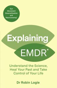 Book Cover for Explaining EMDR by Robin Logie