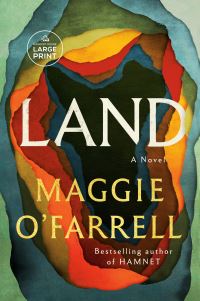 Book Cover for Land by Maggie O'Farrell