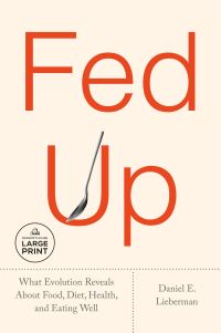 Book Cover for Fed Up by Daniel E Lieberman