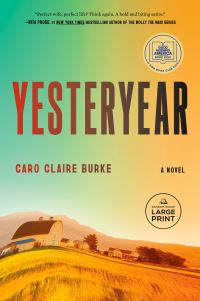 Book Cover for Yesteryear: A GMA Book Club Pick by Caro Claire Burke