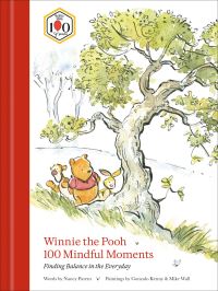 Book Cover for Winnie the Pooh 100 Mindful Moments by Nancy Parent