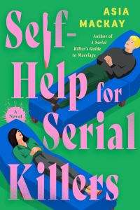 Book Cover for Self-Help for Serial Killers by Asia Mackay