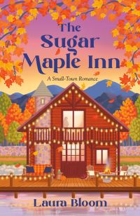 Book Cover for The Sugar Maple Inn by Laura Bloom