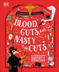 Book Cover for Blood, Guts, and Nasty Cuts by Alanna Skuse