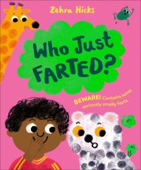 Book Cover for Who Just Farted? by Zehra Hicks
