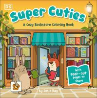Book Cover for Super Cuties: A Cozy Bookstore Coloring Book by Rosie Bay