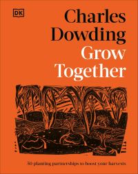 Book Cover for Grow Together by Charles Dowding