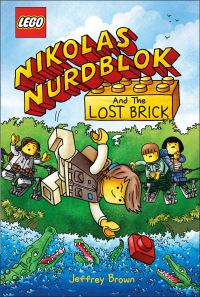 Book Cover for LEGO Nikolas Nurdblok and the Lost Brick by Jeffrey Brown