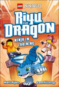 Book Cover for LEGO NINJAGO Riyu the Dragon Ninja in Training by Matt Piper