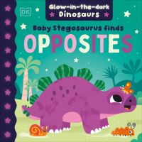 Book Cover for Baby Stegosaurus Finds Opposites by DK