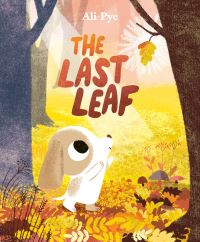 Book Cover for The Last Leaf by Ali Pye