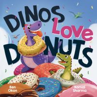Book Cover for Dinos Love Donuts by Ben Okon