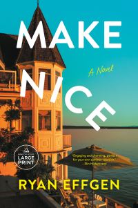 Book Cover for Make Nice by Ryan Effgen