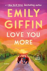 Book Cover for Love You More by Emily Giffin