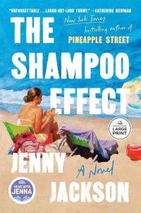 Book Cover for The Shampoo Effect: A Read With Jenna Pick by Jenny Jackson