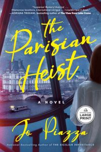 Book Cover for The Parisian Heist by Jo Piazza