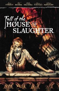 Book Cover for Fall of the House of Slaughter by James Tynion, Werther DellEdera