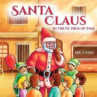 Book Cover for Santa Claus...In the St. Nick of Time by Dr Geiss