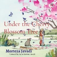 Book Cover for Under the Cherry Blossom Tree by Morteza Javadi