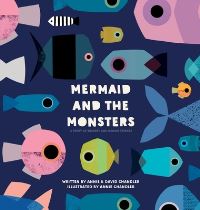 Book Cover for Mermaid and the Monsters by Annie Chandler, David Chandler
