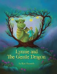 Book Cover for Lynnie and the Gentle Dragon by Kari Samuels