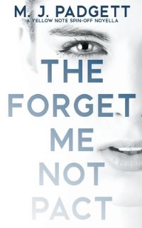 Book Cover for The Forget Me Not Pact by M J Padgett