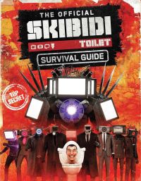 Book Cover for The Official Skibidi Toilet Survival Guide by 