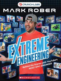 Book Cover for Extreme Engineering by Mark Rober