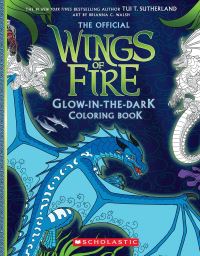 Book Cover for Wings of Fire Glow-in-the-Dark Coloring Book by Tui T Sutherland