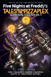 Book Cover for Tales from the Pizzaplex Vol. 2 by Scott Cawthon, Kelly Parra, Christopher Hastings, Andrea Rains Waggener