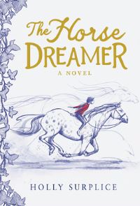 Book Cover for The Horse Dreamer by Holly Surplice