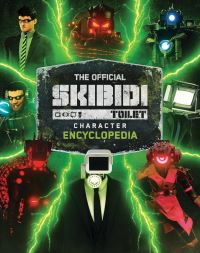 Book Cover for Skibidi Character Encyclopedia by Scholastic Inc