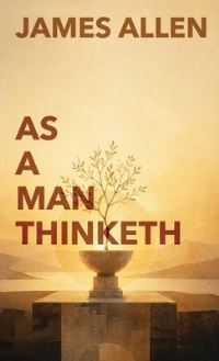Book Cover for As A Man Thinketh by James Allen