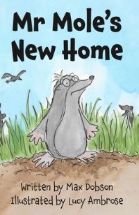 Book Cover for Mr Mole's New Home by Max Carlo Zevo Dobson