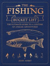 Book Cover for The Fishing Bucket List by Jerry Audet