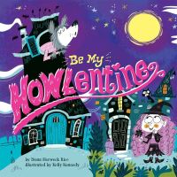 Book Cover for Be My Howlentine by Dona Rice