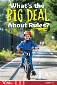 Book Cover for What's the Big Deal About Rules? by Dani Neiley