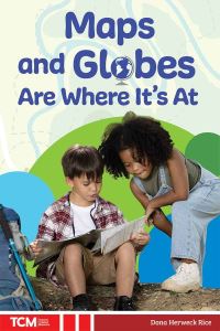 Book Cover for Maps and Globes Are Where It's At by Dona Rice