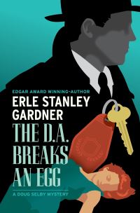 Book Cover for The D.A. Breaks an Egg by Erle Stanley Gardner