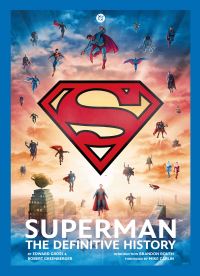 Book Cover for Superman: The Definitive History [ICONS] [Reissue] by Insight Editions