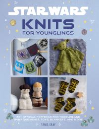 Book Cover for Star Wars: Knits for Younglings by Tanis Gray