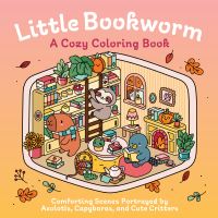 Book Cover for Little Bookworm: A Cozy Coloring Book by Insight Editions