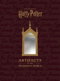 Book Cover for Artifacts of the Wizarding World by Jody Revenson